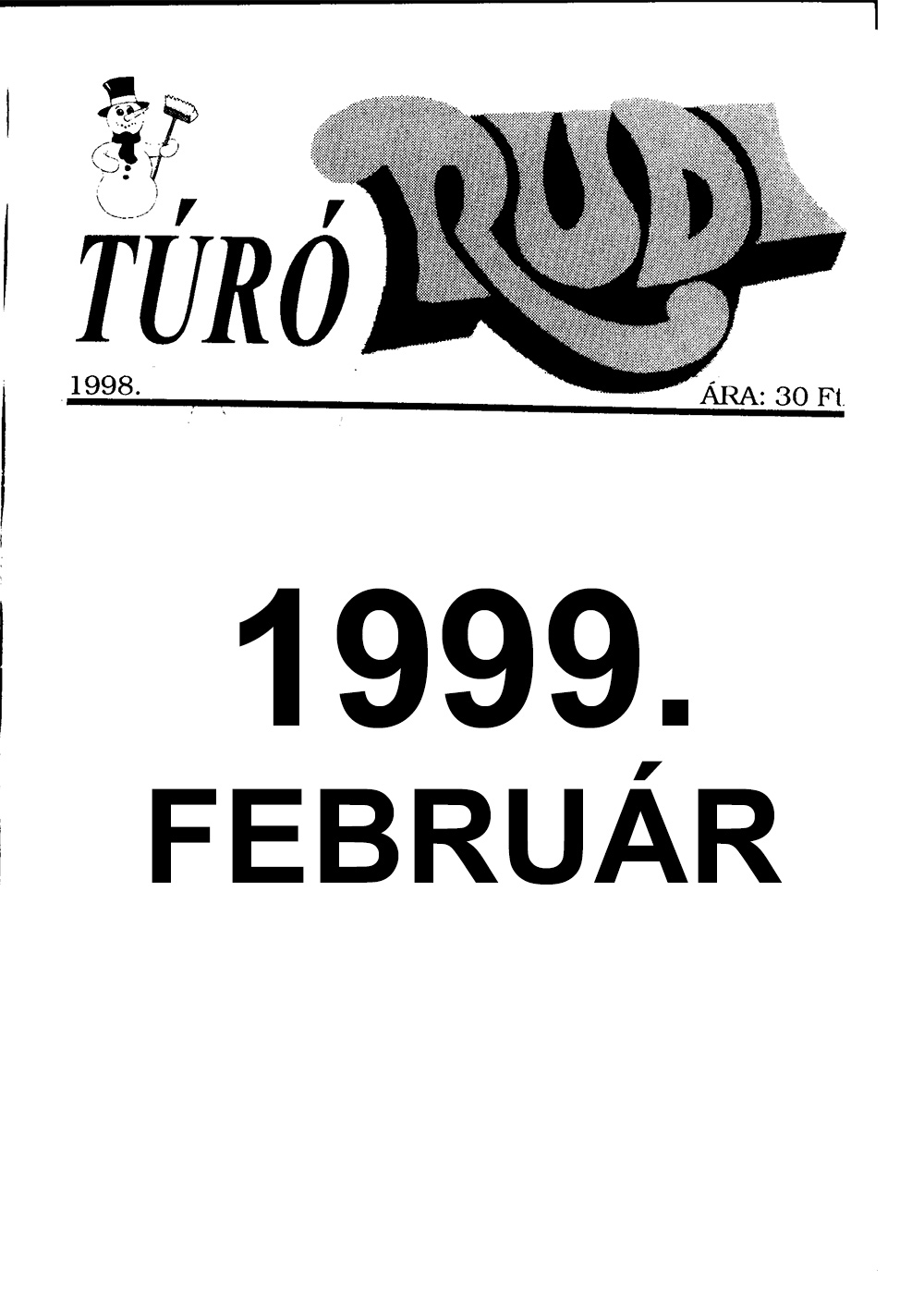 TÚRÓ RUDI - 1999 - FEBRUÁR