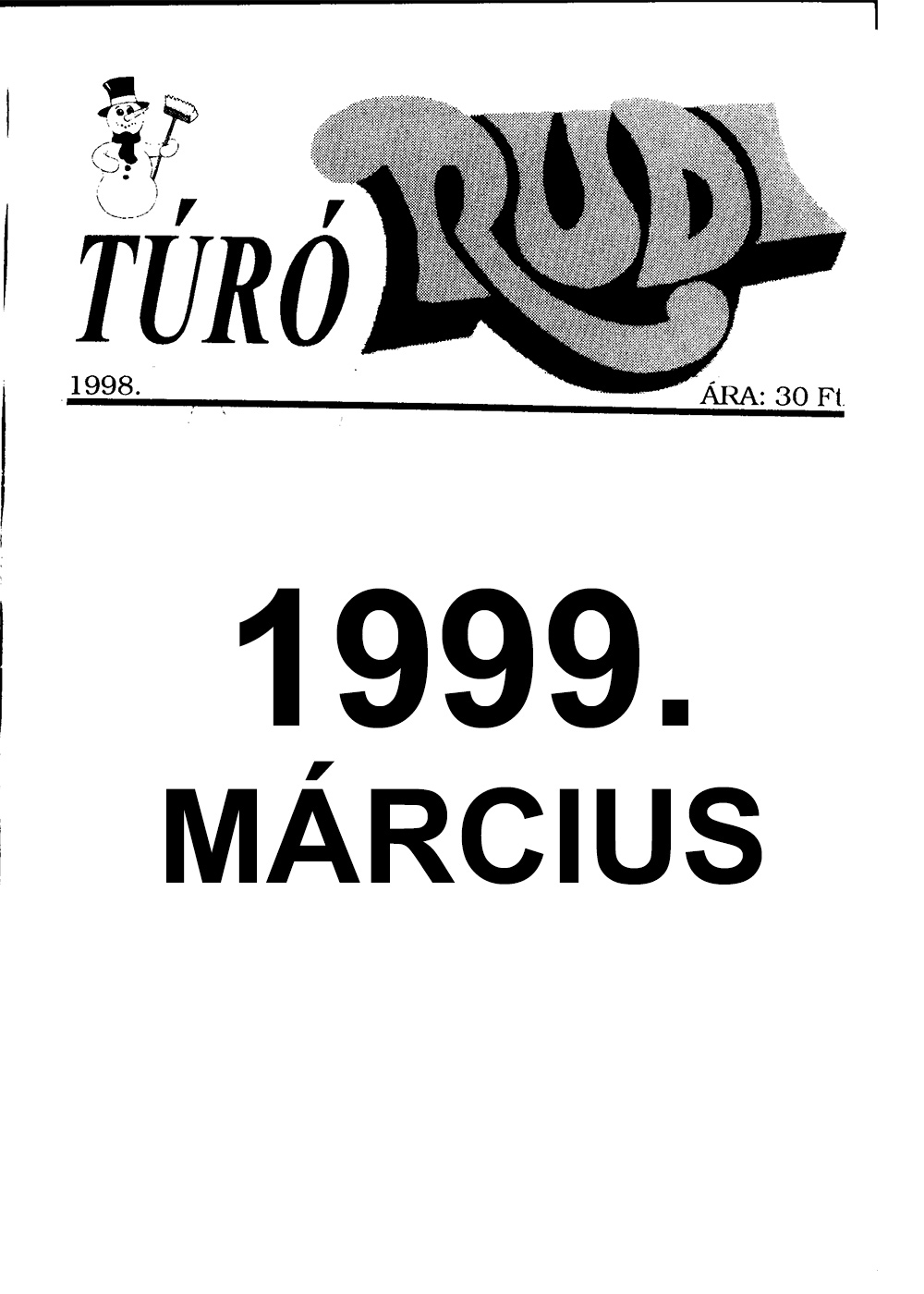 TÚRÓ RUDI - 1999 - MÁRCIUS